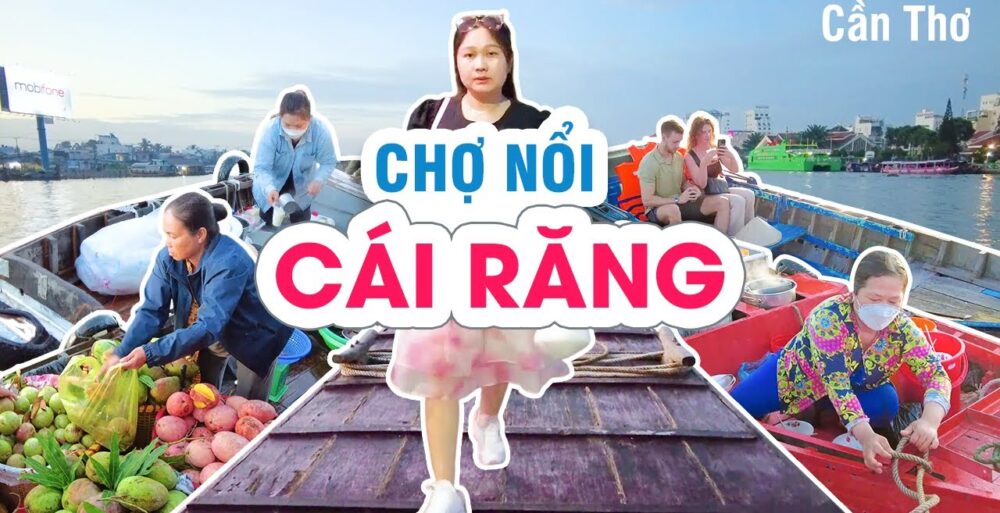 Chợ Nổi Cái Răng Cần Thơ