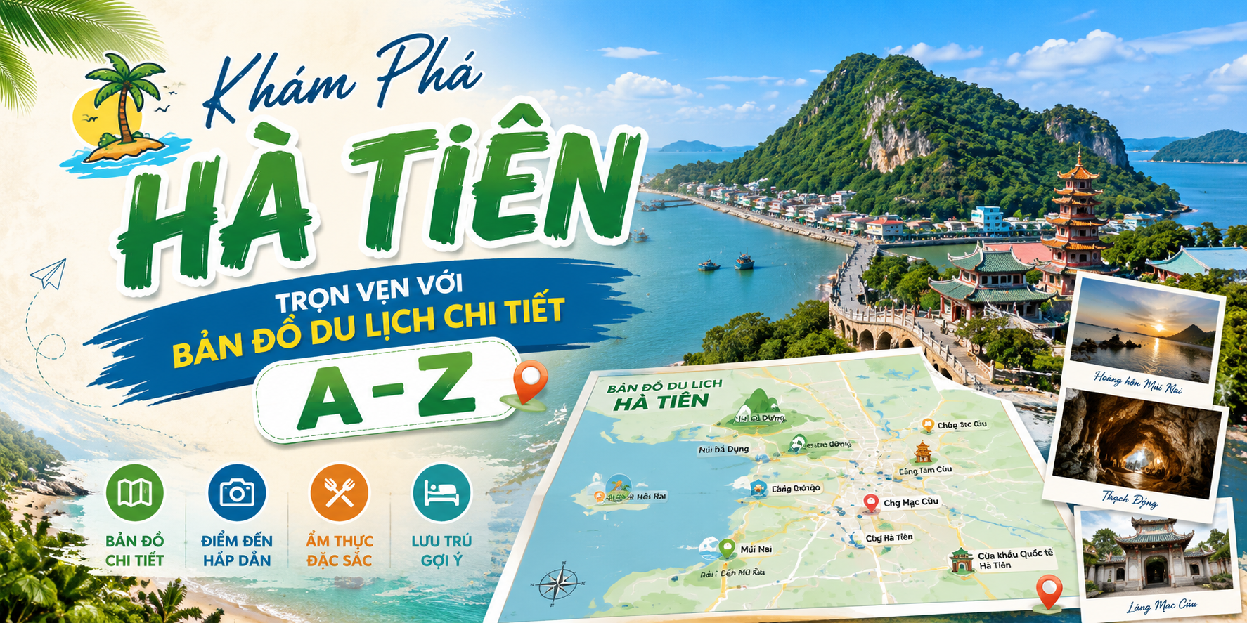 🏝️ Khám Phá Hà Tiên Trọn Vẹn Với Bản Đồ Du Lịch Chi Tiết A–Z